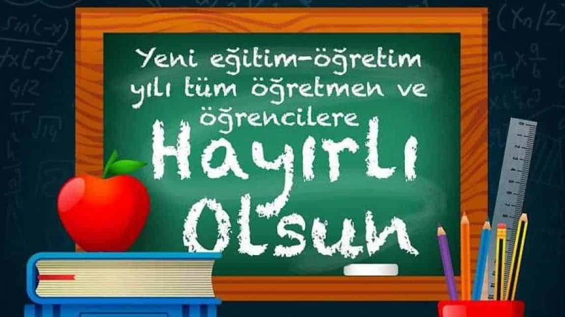 YENİ EĞİTİM-ÖĞRETİM YILI TÜM ÖĞRENCİ VE ÖĞRETMENLERE HAYIRLI OLSUN ... 